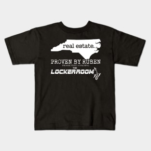 NC Real Estate - Proven By Ruben - The Locker Room Kids T-Shirt